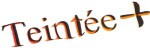 Logo TEINTÉE+
